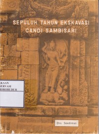 Image of Sepuluh Tahun Ekskavasi Candi Sambisari