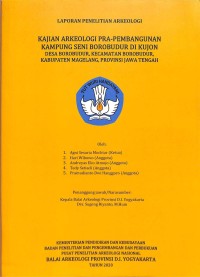 Image of Kajian arkeologi pra-pembangunan kampung seni Borobudur di Kujon desa Borobudur, Kecamatan Borobudur, Kabupaten Magelang, Provinsi Jawa Tengah
