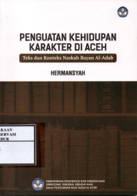 Image of Penguatan kehidupan karakter di Aceh : Teks dan konteks naskah Al-Adab
