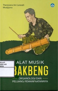 Image of Alat musik bakbeng : Organologi dan peluang pemanfaatannya