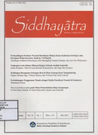 Image of Siddhayatra Vol. 26 (1) Mei 2021 : Perbandingan struktur prasasti berbahasa melayu kuno kedatuan sriwijaya dan kerajaan mataram kuno abad ke 7-8 masehi, Ungkapan lada dalam hikayat banjar sebuah analisis semiotik, Kehidupan beragama golongan resi di situs gunung kawi tampaksiring, Pertimbangan penggunaan timah sebagai media penulisan prasasti di sumatea, Wastwasambhawotpata pada masa pemerintahan raja jayapangus