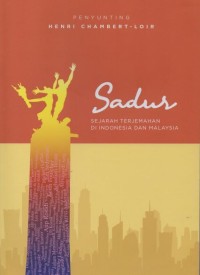 Image of Sadur sejarah terjemahan di Indonesia dan Malaysia Jilid 1