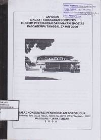 Image of Laporan tingkat kerusakan kompleks museum perjuangan dan makam imogiri pascagempa tanggal 27 mei 2006