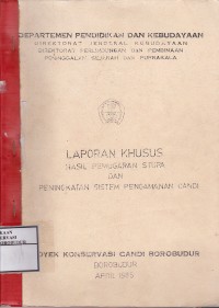 Image of Laporan Khusus Hasil Pemugaran Stupa dan Peningkatan Sistem Pengamanan Candi