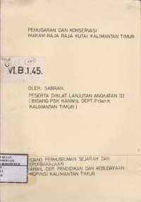 Image of Pemugaran dan Konservasi Makam Raja Raja Kutai Kalimantan Timur