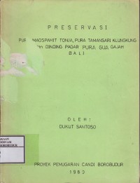 Image of Preservasi Pura Maospahit Tonja, Pura Tamansari Klungkung dan Dinding Pagar Pura Gua Gajah Bali