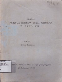 Image of Laporan Penelitian Beberapa Benda Purbakala di Propinsi Bali