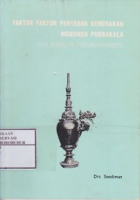 Image of Faktor-Faktor Penyebab Kerusakan Monumen Purbakala Dan Masalah Perlindungannya