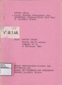 Image of Kasus Tentang Pemugaran atau Konservasi Souraja/Istana Raja Palu Di Sulawesi Tengah