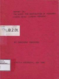 Image of Report on The Survey For Restoration of Monument Chandi Sewu (Chandi Perwara)