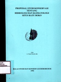 Image of Proposal Studi Konservasi tentang Hidrologi dan Klimatologi Situs Ratu Boko