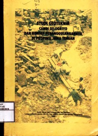Image of Studi Geoteknik Candi Selogriyo dan Konsep Penanggulangannya di Propinsi Jawa Tengah