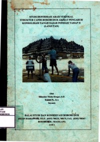 Image of Studi Deformasi Arah Vetikal Struktur Candi Borobudur Akibat pengaruh Konsolidasi Tanah dasar Fondasi Tahap II ( Lanjutan )
