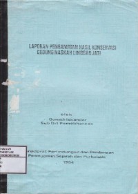 Image of Laporan Pengamatan Hasil Konservasi Gedung Naskah Linggarjati