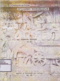 Image of Conservation of Candi Borobudur Annual Report 1984/1985