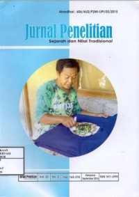 Image of Jurnal penelitian sejarah dan nilai tradisional vol.23 no.2 September 2016 : Misi kristen pada masa kolonial di papua, Perdagangan uang kepeng di Bali pada abad ke-19, Syekh yusuf Al-Maqassari kajian omparasi dalam naskah dan tradisi lisan di gowa, Diskursus keragaman islam di lombok, Makna upacara adat tumpe terhadap pelestarian kebudayaan daerah, Lodong gejlig sebagai sebuah revitalisasi seni tradisi pada masyarakat leuwisari kabupaten tasikmalaya, Kerajinan batik di kabupaten gianyar, Kehidupan masyarakat multikultural kota ende, Jejak pelabuhan dagang di bali pada abad ke-19, Benteng lohayong pertahanan portugis di pulau solor nusa tenggara timur pada abad ke-17