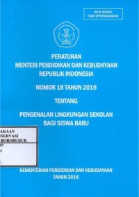 Image of Peraturan menteri pendidikan dan kebudayaan republik indonesia nomor 18 tahun 2016 tentang pengenalan lingkungan sekolah bagi siswa baru