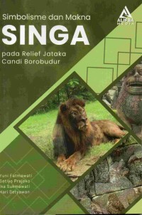 Image of Simbolisme dan makna singa pada relief Jataka Candi Borobudur