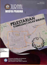 Image of Jurnal Widya Prabha;Kawasan Cagar Budaya di Yogyakarta: Citra Identitas, dan Branding Ruang, Pendekatan Kawasan Dalam Pengelolaan Cagar Budaya, Kasus Njeron Beteng, Yogyakarta, Pelesterian Kampung Kauman Yogyakarta Sebagai Kawasan Cagar Budaya dan Pemanfaatan Untuk Pariwisata Budaya, Pusaka Alam dan Pusaka Budaya Dii Kawasan Lava Bantal dan Watu Adeg Kecamatan Berbah Sleman, D.I. Yogyakarta, Dilema Pemugaran Bangunan Cagar Budaya Dalam Regulasi Anggaran